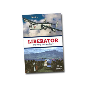 Liberator: The Harry Hartwig Story (Book)